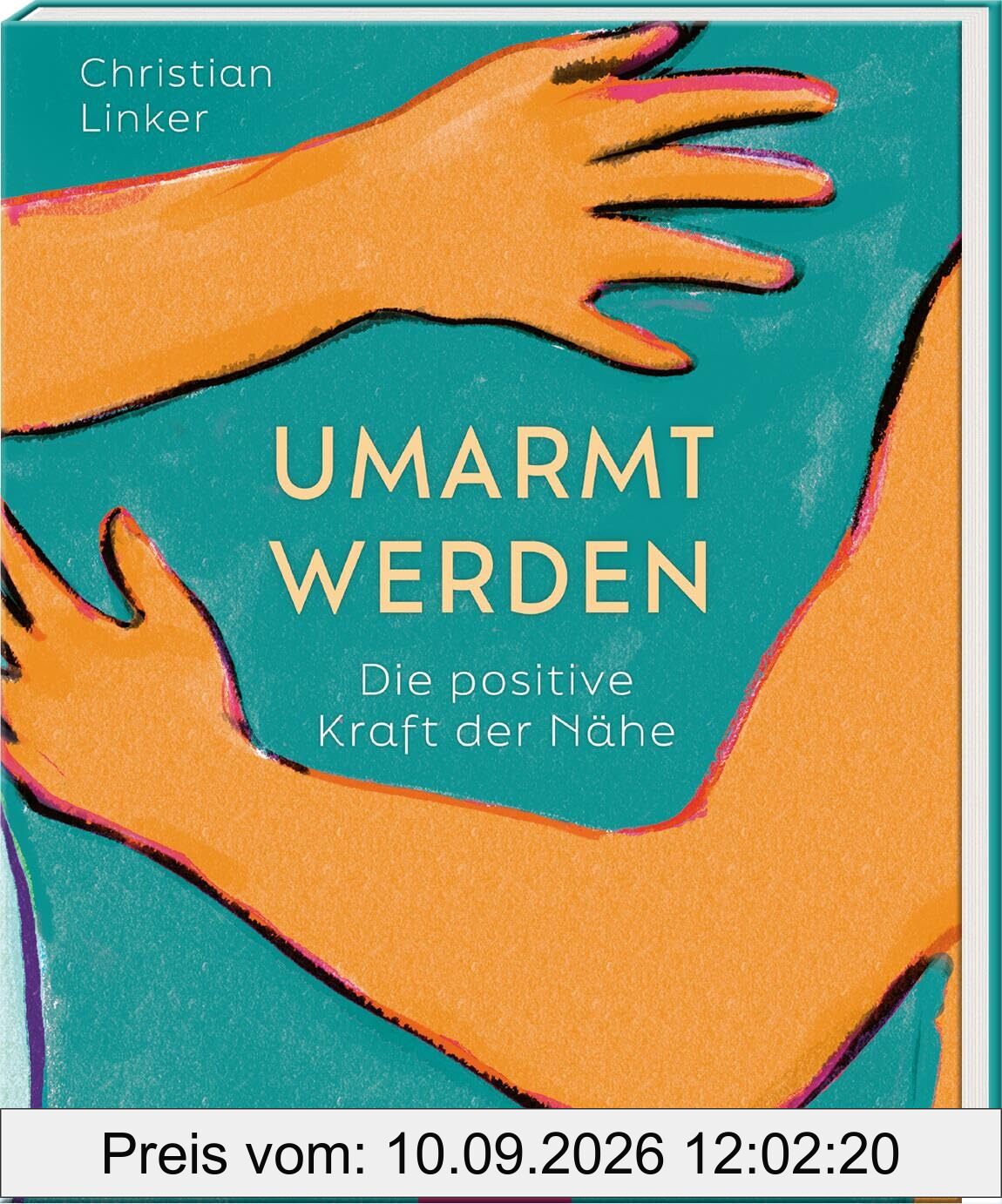 Umarmt werden: Die positive Kraft der Nähe | Ein besonderes Geschenk für alle geliebten Menschen