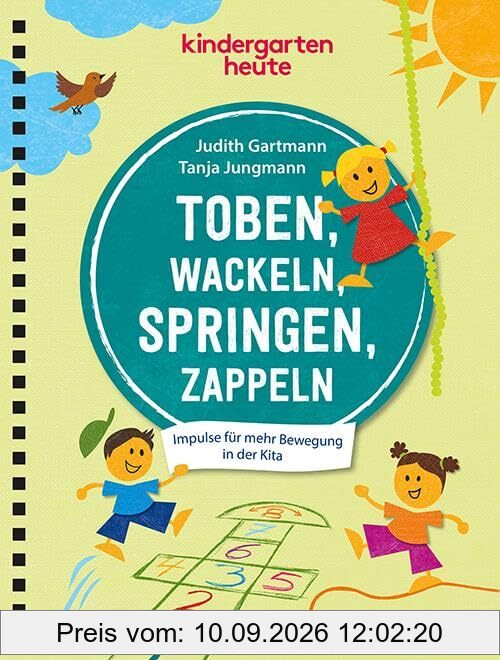 Toben, wackeln, springen, zappeln: Impulse für mehr Bewegung in der Kita