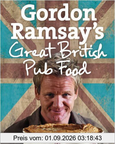 Gordon Ramsay's Great British Pub Food