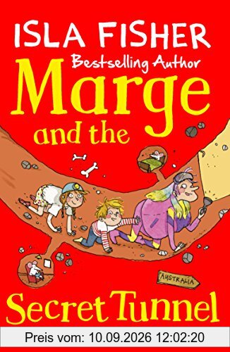 Marge and the Secret Tunnel: Book four in the fun family series by Isla Fisher