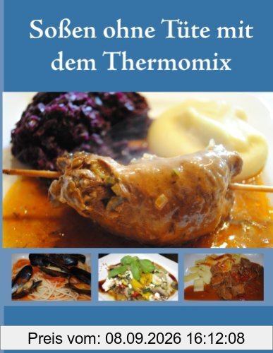 Soßen ohne Tüte mit dem Thermomix