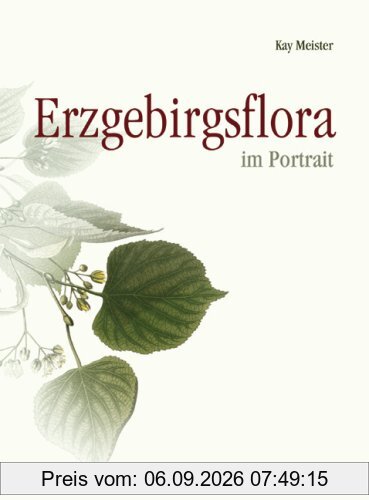 Erzgebirgsflora im Portrait
