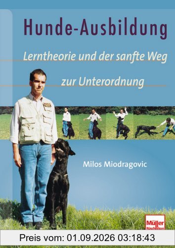 Hunde-Ausbildung: Lerntheorie und der sanfte Weg zur Unterordnung