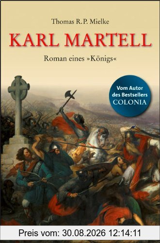 Karl Martell - Der erste Karolinger