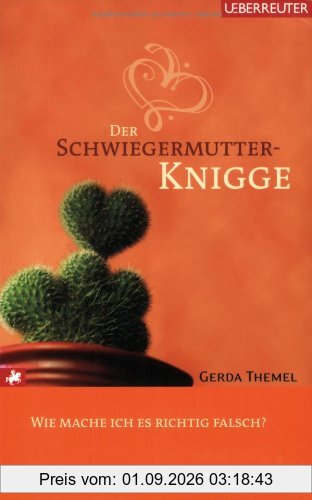 Der Schwiegermutter-Knigge: Wie mache ich es richtig falsch?