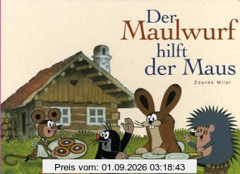 Der Maulwurf hilft der Maus