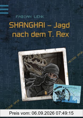 Shanghai - Jagd nach dem T. Rex