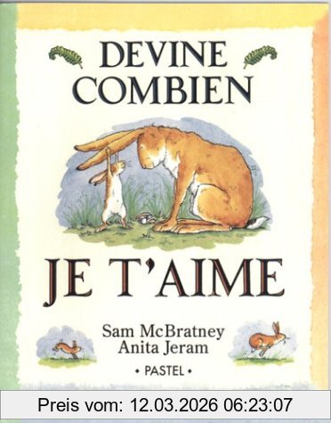 Sam McBratney Devine Combien Je T'aime