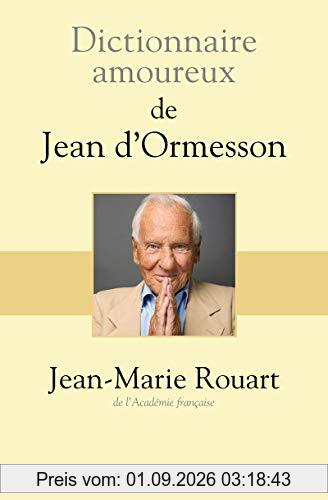 Dictionnaire amoureux de Jean d'Ormesson