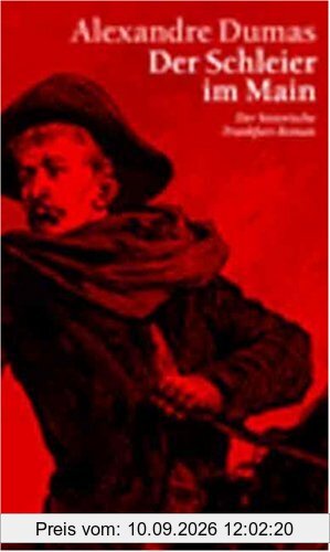 Der Schleier im Main: Der historische Frankfurt-Roman