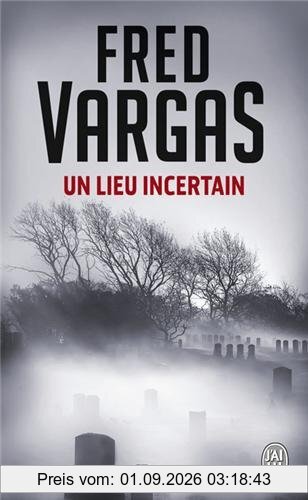 Un lieu incertain