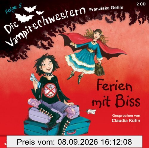 Die Vampirschwestern. Ferien mit Biss: Mit Musik von Matthias Meyer-Göllner