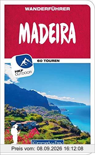 Madeira Wanderführer: Mit 60 Touren und Outdoor App (Kümmerly+Frey Freizeitbücher)