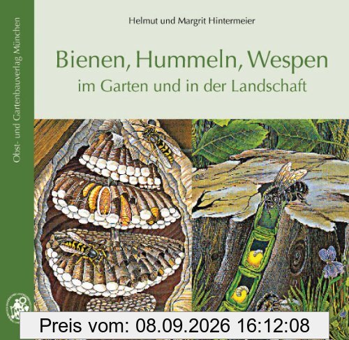 Bienen, Hummeln, Wespen im Garten und in der Landschaft