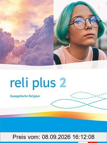 reli plus 2. Allgemeine Ausgabe: Schulbuch Klasse 7/8 (reli plus. Ausgabe ab 2022)