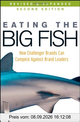 Eating the Big Fish: How Challenger Brands Can Compete Against Brand Leaders