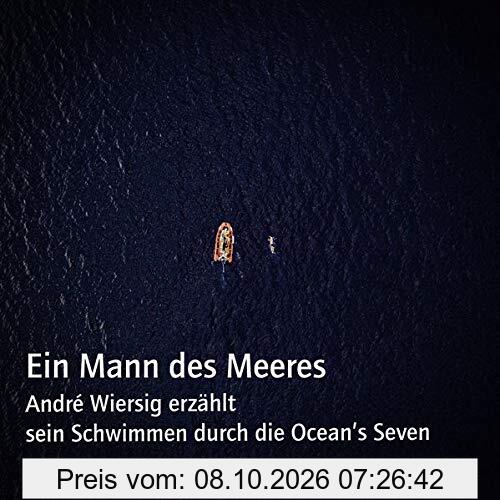 Ein Mann des Meeres: André Wiersig erzählt sein Schwimmen durch die Ocean's Seven