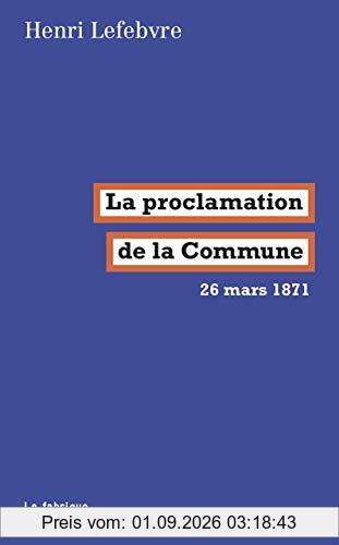 La Proclamation de la Commune : 26 mars 1871