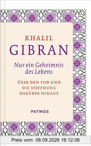 Nur ein Geheimnis des Lebens - Über den Tod und die Hoffnung darüber hinaus