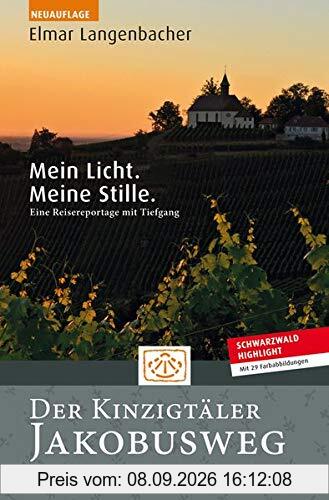 Der Kinzigtäler Jakobusweg: Mein Licht. Meine Stille.