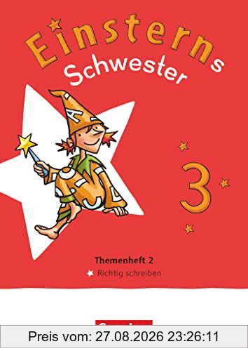 Einsterns Schwester - Sprache und Lesen - Neubearbeitung 2022 - 3. Schuljahr: Themenheft 2 - Richtig schreiben - Leihmaterial