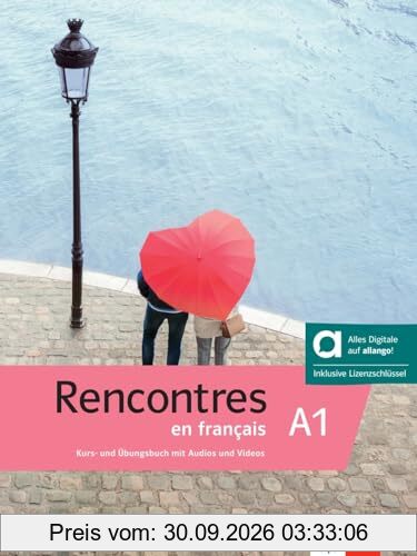 Rencontres en français A1 - Hybride Ausgabe allango: Französisch für Anfänger. Kurs- und Übungsbuch mit Audios und Videos inklusive …