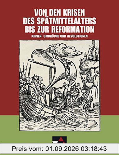 Buchners Kolleg. Themen Geschichte / Von den Krisen des Spätmittelalters bis zur Reformation: Krisen, Umbrüche und Revolutionen