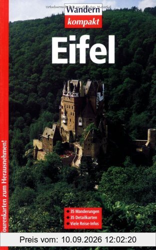 Eifel: Mit Mosel-Höhenweg. 35 Wanderungen, 35 Detailkarten - Viele Reise-Infos