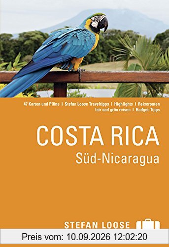 Stefan Loose Reiseführer Costa Rica, Süd-Nicaragua