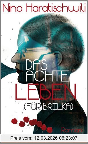 Nino Haratischwili Das Achte Leben (Für Brilka)