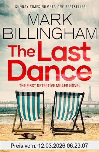Mark Billingham The Last Dance, A Detective Miller Case - The First New Billingham Series In 20 Years