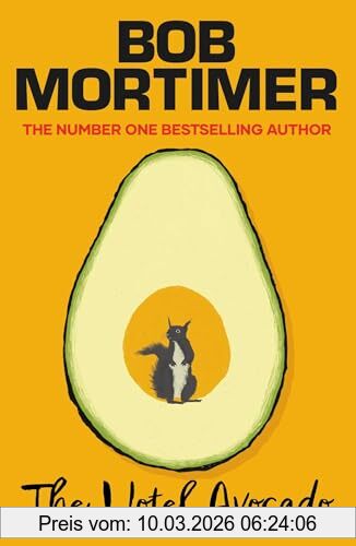 The Hotel Avocado, Bob Mortimer