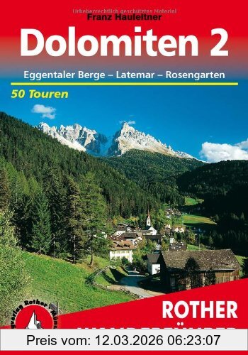 Franz Hauleitner Bergwanderungen In Den Dolomiten, Bd.2, Eggentaler Berge Mit Latemar Und Rosengarten, Eggentaler Berge - Latemar - Rosengarten. 50 Touren
