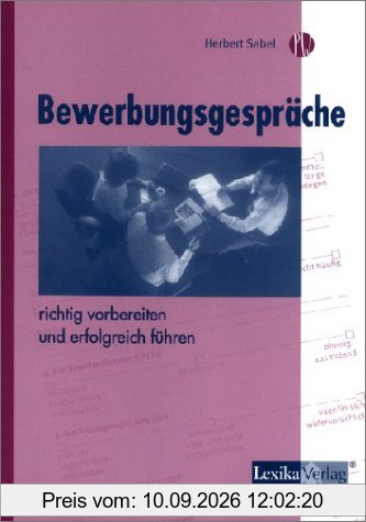 Bewerbungsgespräche richtig vorbereiten und erfolgreich führen