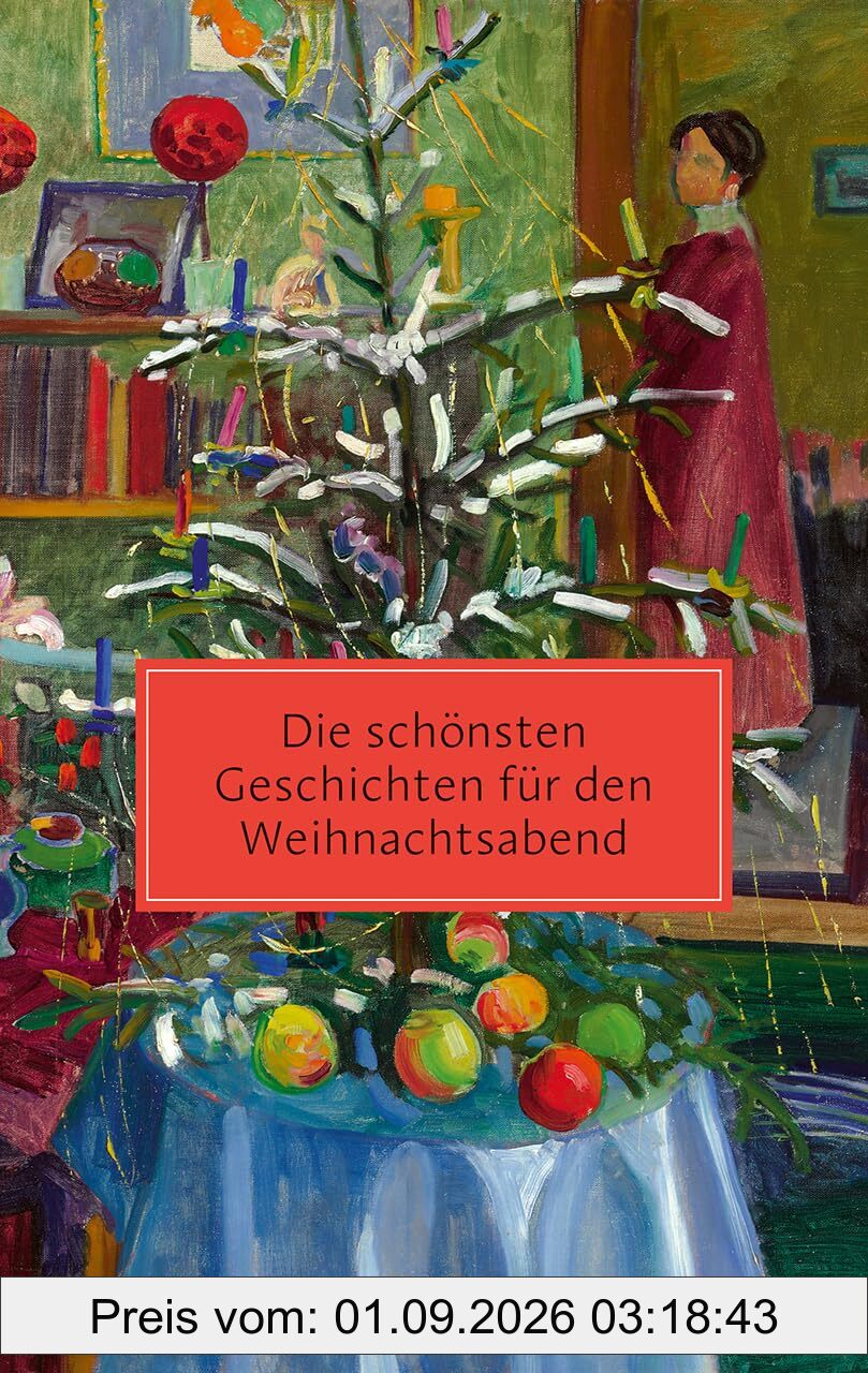 Die schönsten Geschichten für den Weihnachtsabend: Ein Lesegenuss für den Heiligabend mit Erzählungen für besinnliche Stunden (Reclam Taschenbuch)