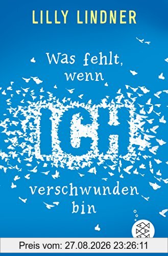 Was fehlt, wenn ich verschwunden bin
