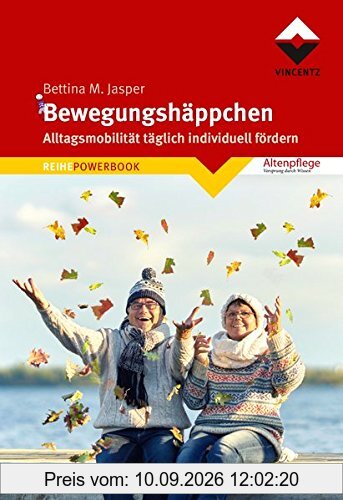Bewegunghäppchen: Alltagsmobilität täglich individuell fördern (Altenpflege)