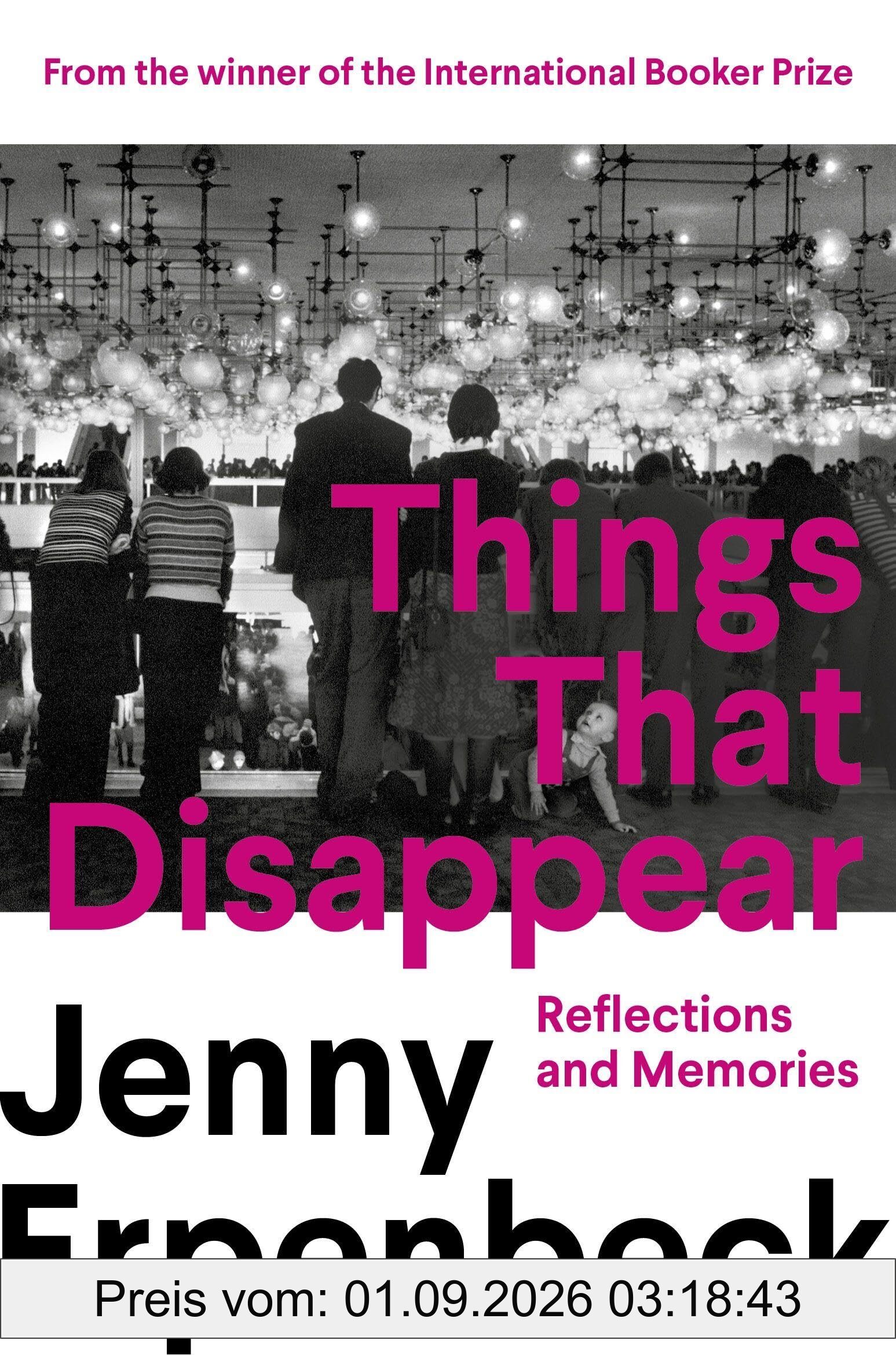 Things That Disappear: Reflections and Memories