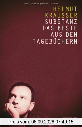 Substanz: Das Beste aus den Tagebüchern