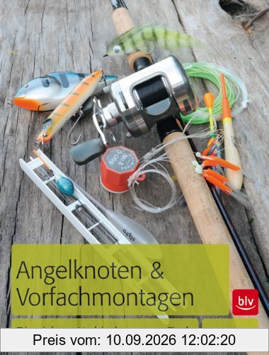 Angelknoten & Vorfachmontagen: Die sichere Verbindung zum Fisch