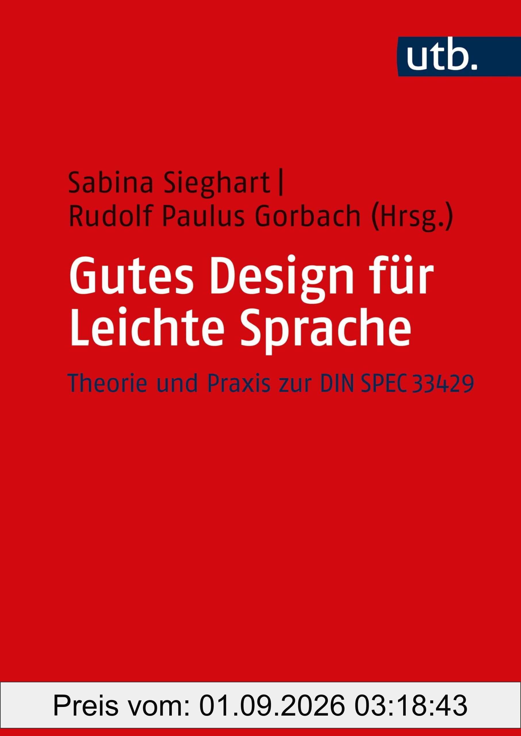 Gutes Design für Leichte Sprache: Theorie und Praxis zur DIN SPEC 33429
