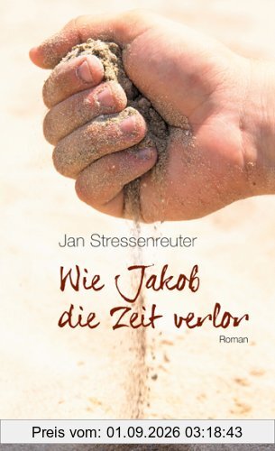 Wie Jakob die Zeit verlor