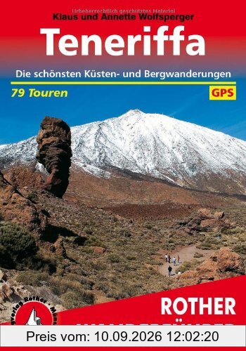 Teneriffa. Die schönsten Küsten- und Bergwanderungen. 79 Touren. Mit GPS-Tracks (Rother Wanderführer)