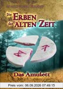 Die Erben der alten Zeit: Das Amulett