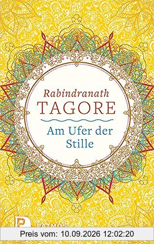 Am Ufer der Stille - Mit einem Nachwort zu Leben und Wirken der Dichters von Martin Kämpchen