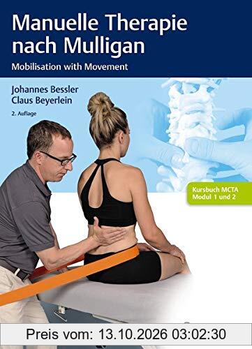 Manuelle Therapie nach Mulligan: Mobilisation with Movement