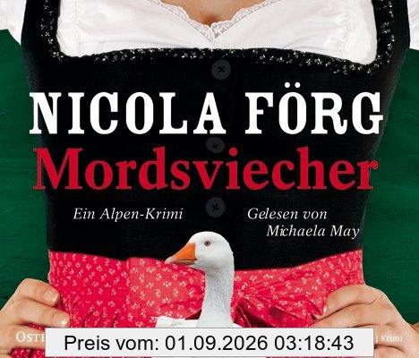 Mordsviecher: Ein Alpenkrimi