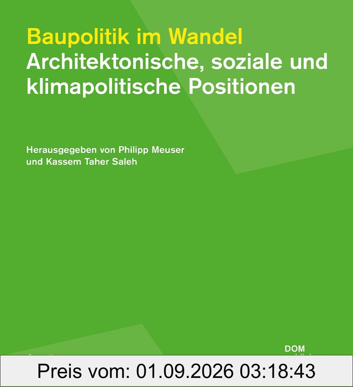 Baupolitik im Wandel: Architektonische, soziale und klimapolitische Positionen (Grundlagen/Basics)