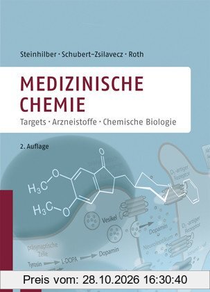 Medizinische Chemie: Targets und Arzneistoffe: Targets - Arzneistoffe - Chemische Biologie