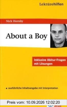 About a Boy: ausführliche Inhaltsangabe mit Interpretation; plus Abitur-Fragen mit Lösungen